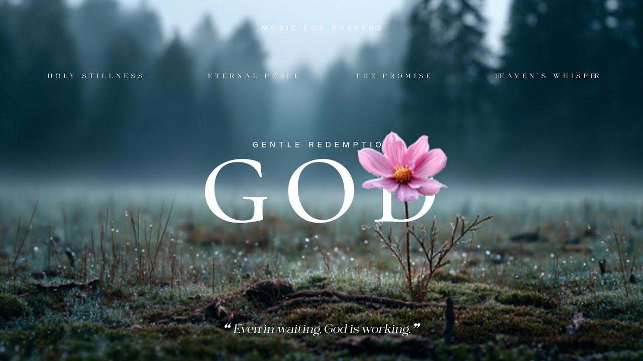GOD'S PROMISES | Soaking Worship Songs with Lyrics for Prayer, Devotion & Deep Peace