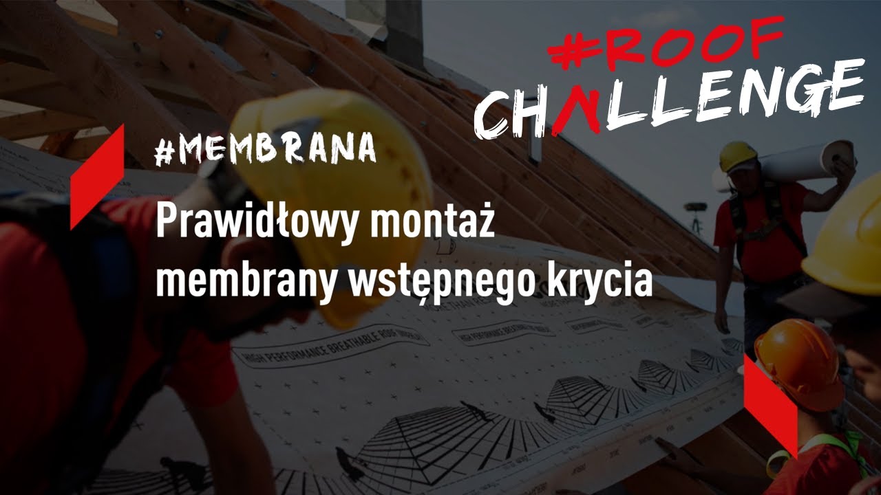 Jak prawidłowo zamontować membranę dachową? #RoofChallenge