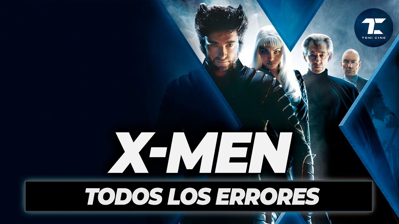 X-Men (2000): todos los fallos (errores, agujeros de guion, sinsentidos, clichés) - @ToniCine