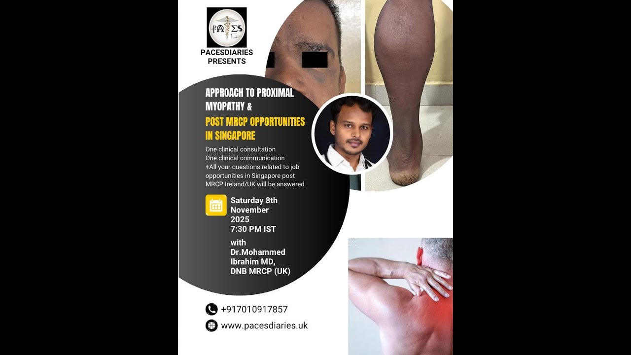 APPROACH TO PROXIMAL MYOPATHY/POST MRCP JOB OPPORTUNITIES IN SINGAPORE-BY DR.MOHAMMED IBRAHIM