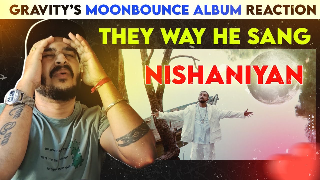 GRAVITY x Outfly  - Nishaniyan ( Reaction.! ) | Moonbounce ALBUM | LiL AnnA ReactioN 😎🔥