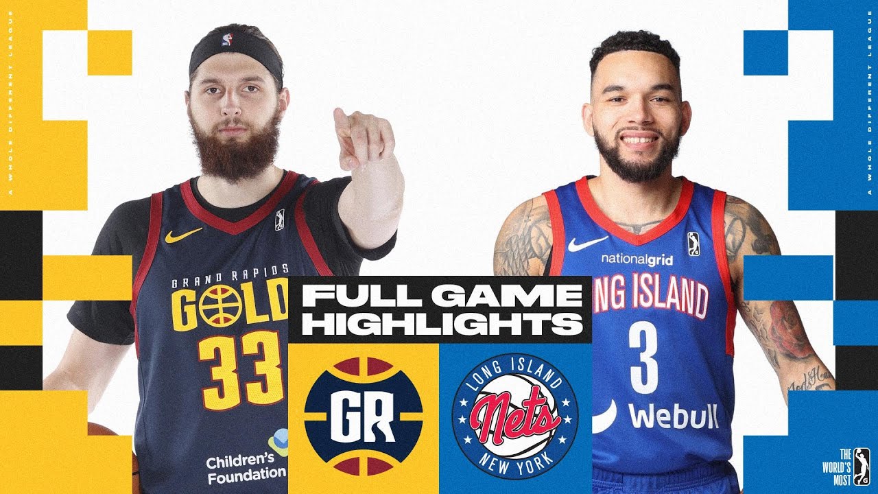 Long Island Nets vs. Grand Rapids Gold - Game Highlights