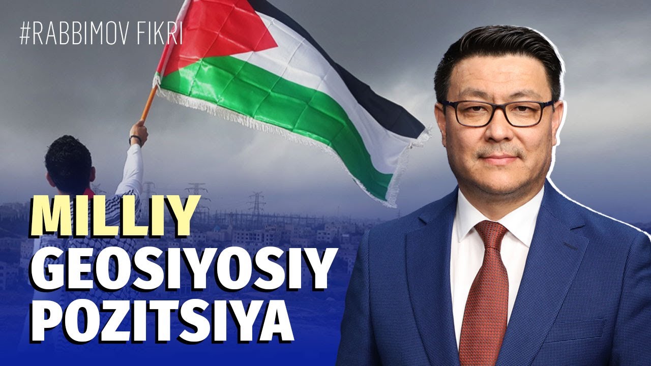 Geosiyosiy ziddiyatlar va milliy davlatchilik | Rabbimov fikri