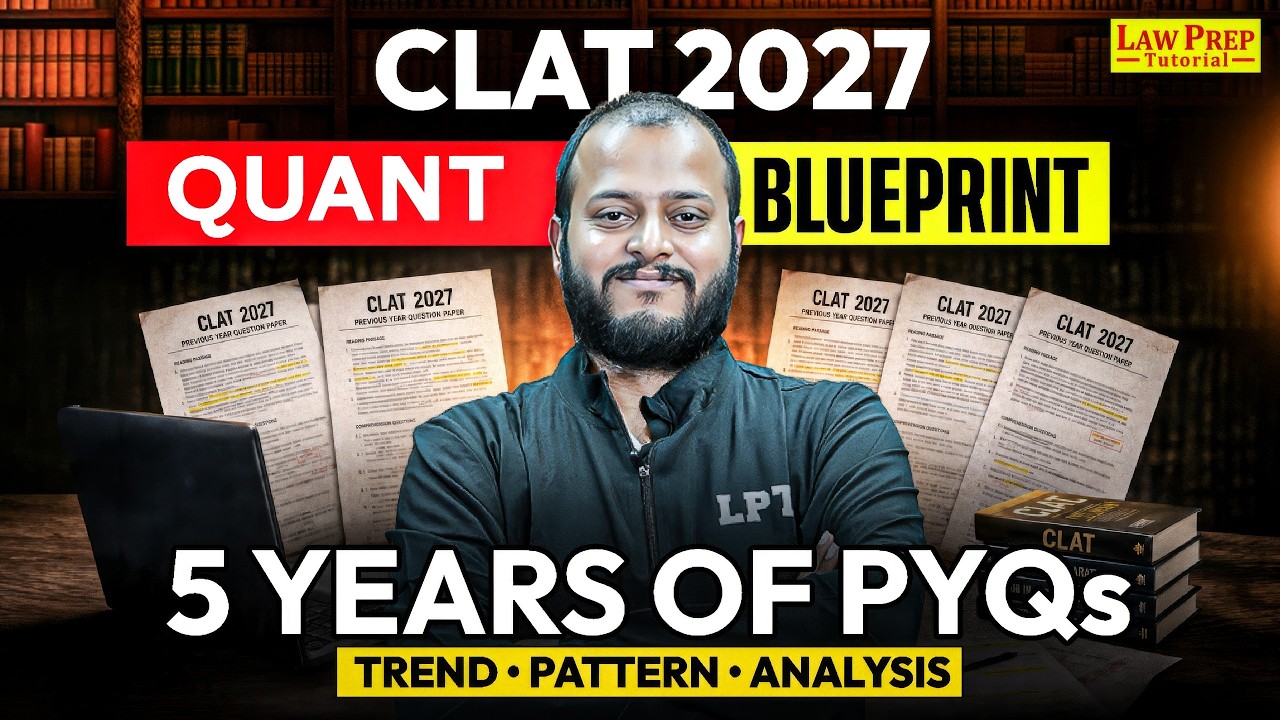 CLAT 2027 Quantitative Techniques PYQ Analysis | 5 Years of PYQs & Must-Prepare Topics