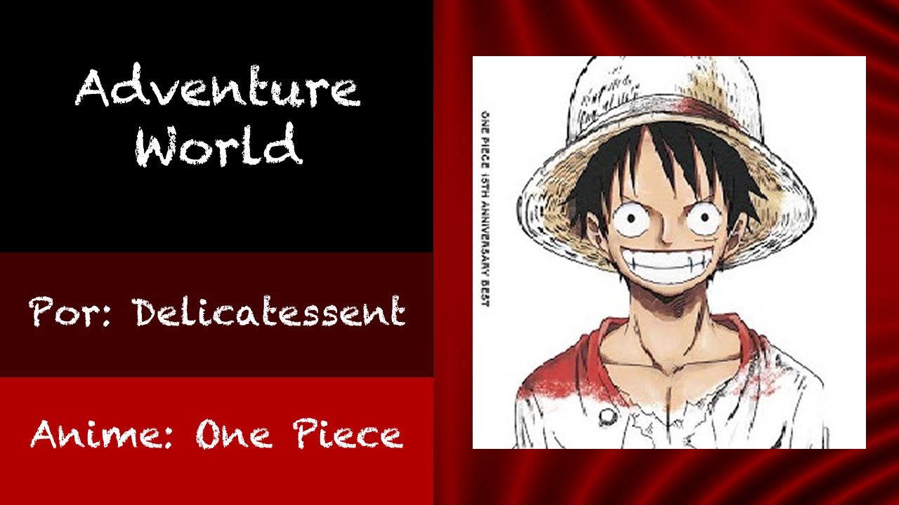 One Piece - End 18 Adventure World (Full) + Lyrics