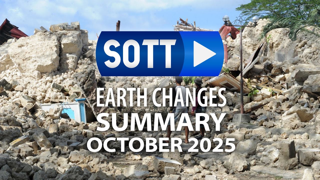 SOTT Earth Changes Summary - October 2025: Extreme Weather, Planetary Upheaval, Meteor Fireballs