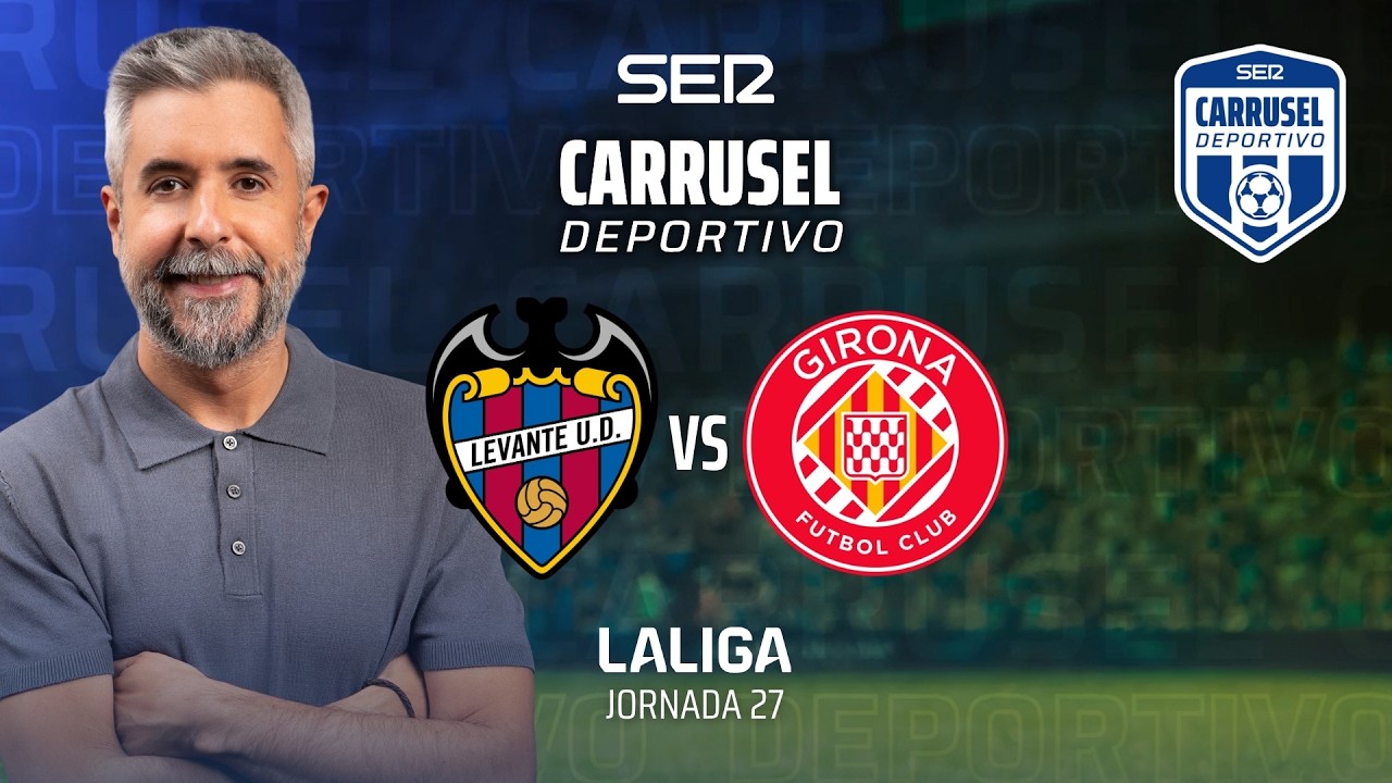 ⚽️ LEVANTE UD vs GIRONA FC | #LaLiga 25/26 - Jornada 27 | EN DIRECTO