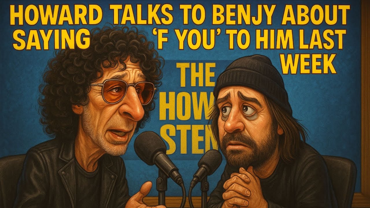 Howard Talks To Benjy About Saying 'F You' To Him Last Week - Howard Stern Show