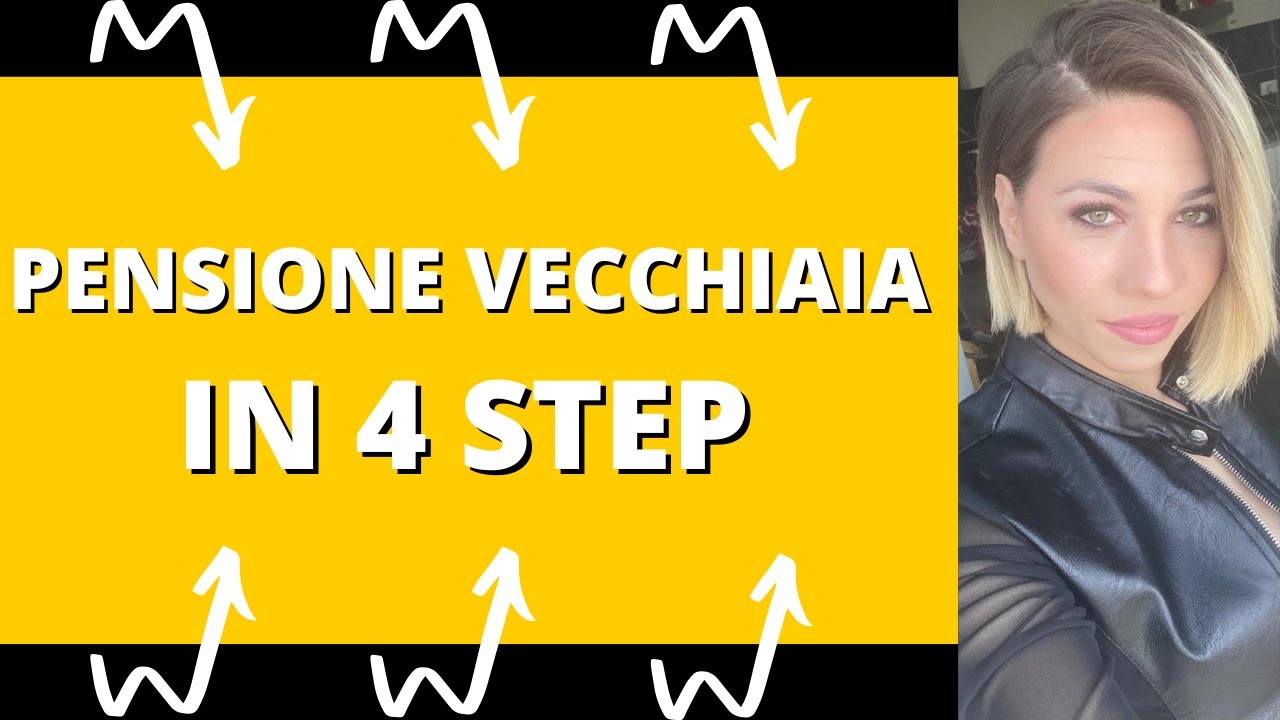 Pensione di vecchiaia - Come ottenerla in 4 Step