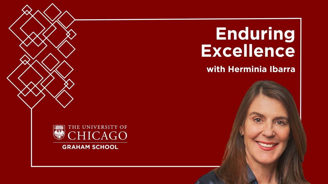 Herminia Ibarra | Enduring Excellence Conversation