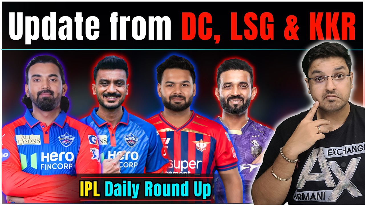 IPL Daily Round- Up: Update on KL Rahul, DC, LSG & KKR | IPL 2026  News