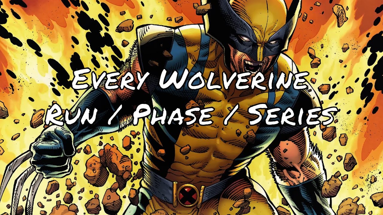 Every Wolverine Run  - Reading Order & Starting Points