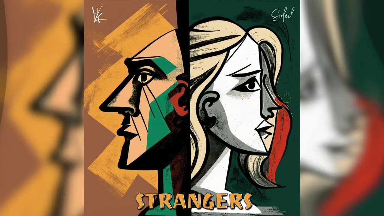 STRANGERS - VKZ & Soleil