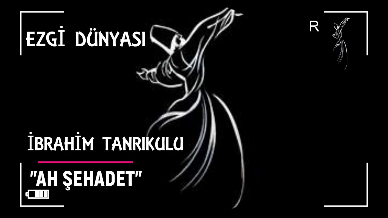 İBRAHİM TANRIKULU - AH ŞEHADET