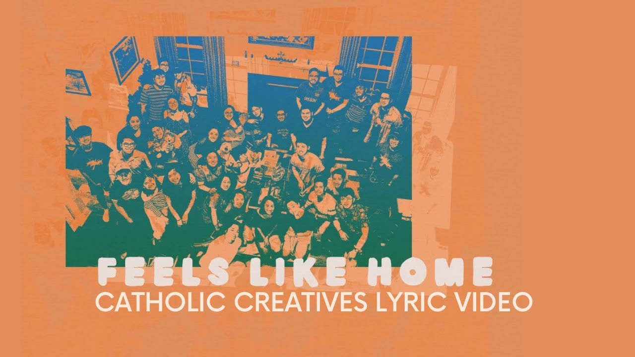 Missiontide - Feels Like Home (Catholic Creatives Lyric Video)