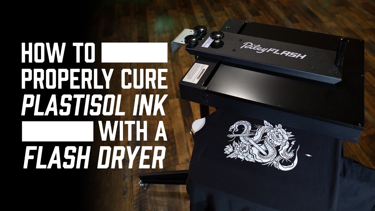 How to Properly Cure Plastisol Ink with a Flash Dryer