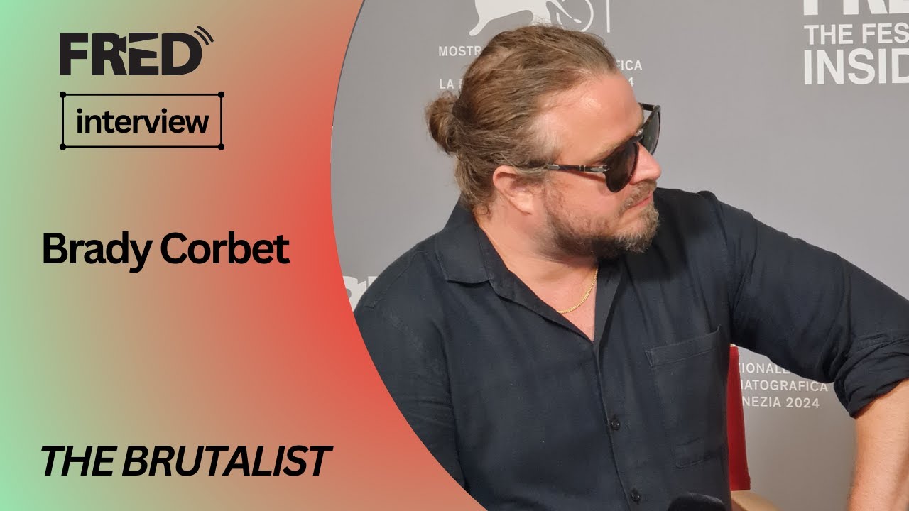 FRED's Interview: Brady Corbet - THE BRUTALIST #venezia81