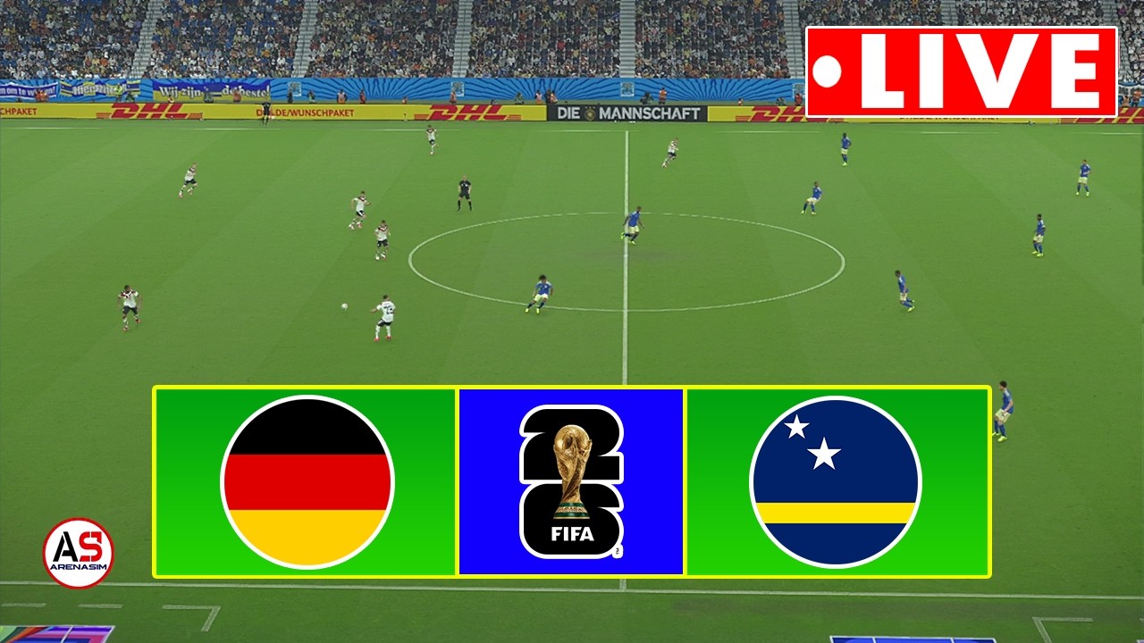 🔴LIVE: Germany vs. Cura&ccedil;ao | FIFA World Cup 2026 | Watch Full Match LIVE Highlights