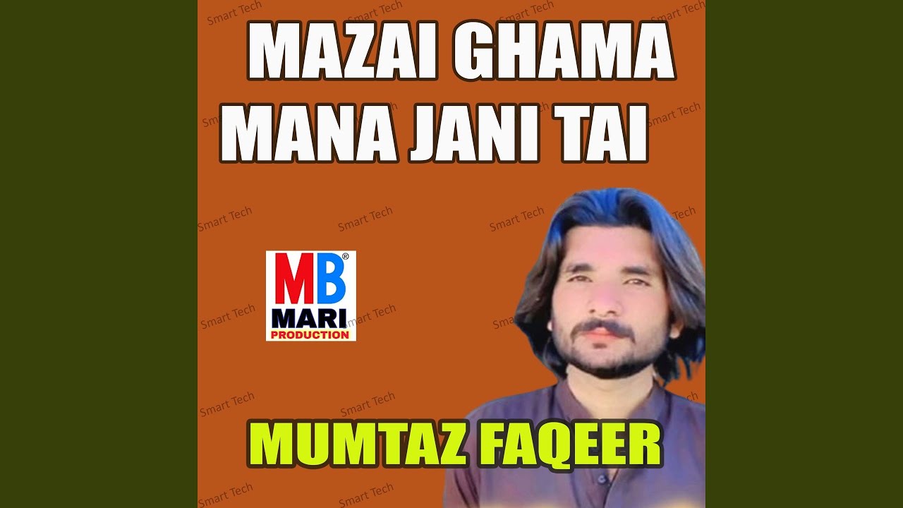 Mazai Ghama Mana Jani Tai