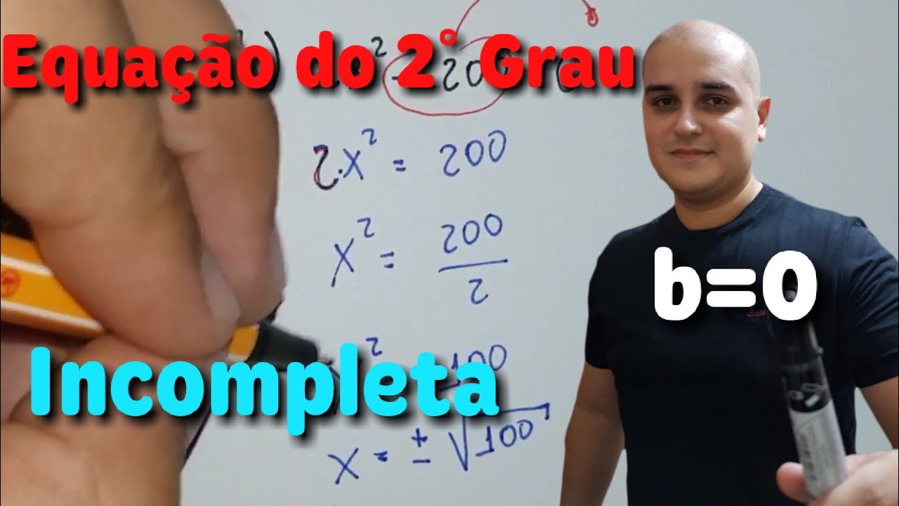 02 Equação do segundo grau: Equação do 2° grau incompleta, com b=0