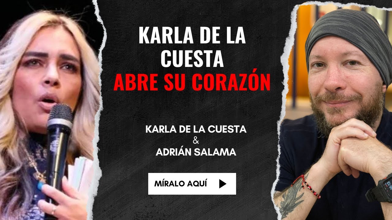 Karla de la Cuesta abre su corazón