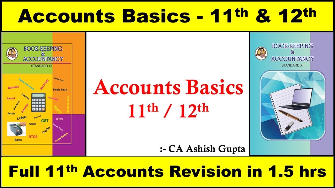 Class 11th ACCOUNTS BASIC CONCEPTS & FULL SYLLABUS REVISION  | 11TH & 12TH ACCOUNTS BASIC CONCEPTS