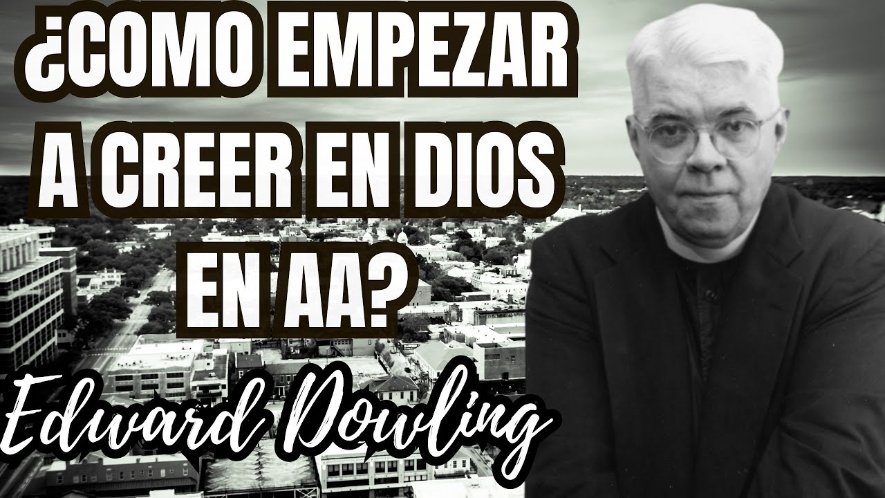 ¿Cómo creer en Dios en AA?  / Mauricio & Oslos Molina