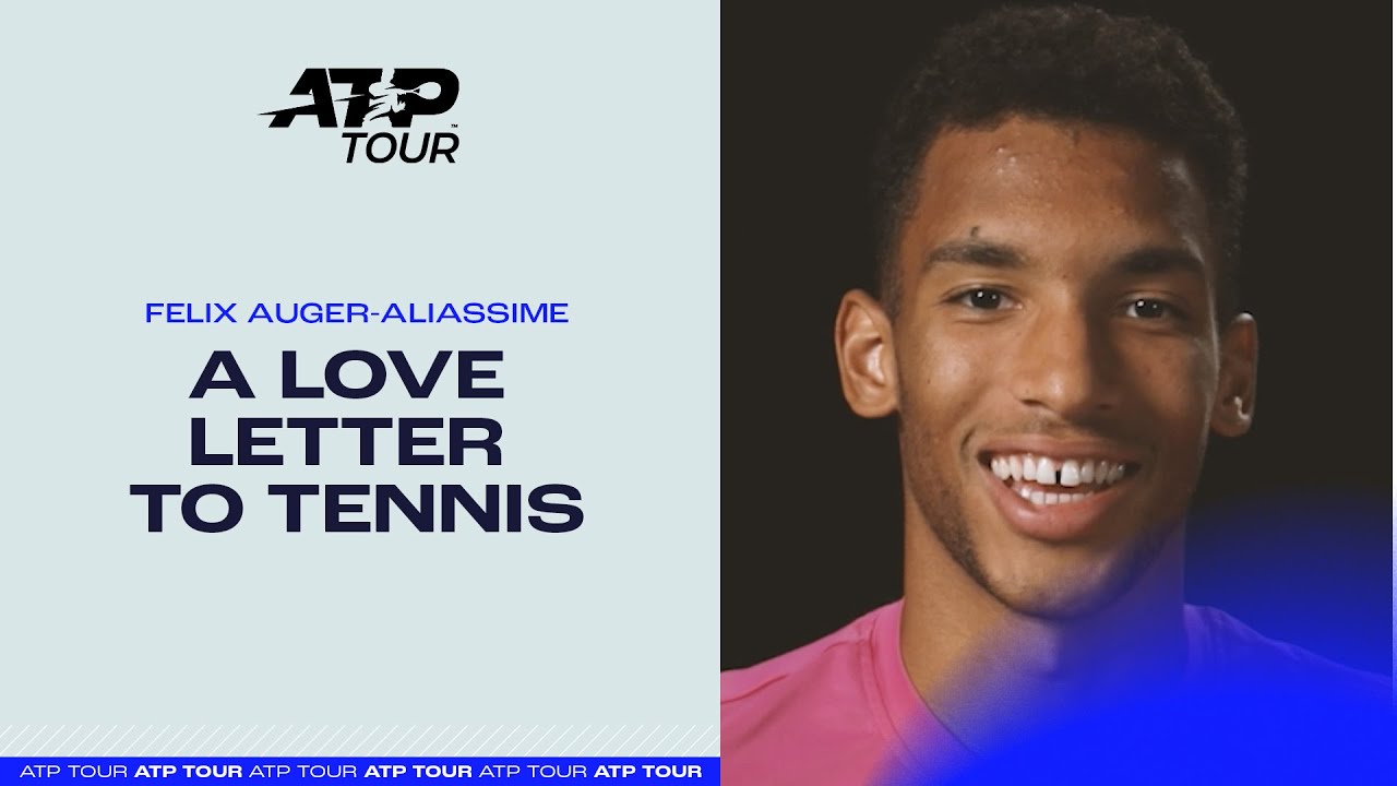A Love Letter To Tennis | Felix Auger-Aliassime