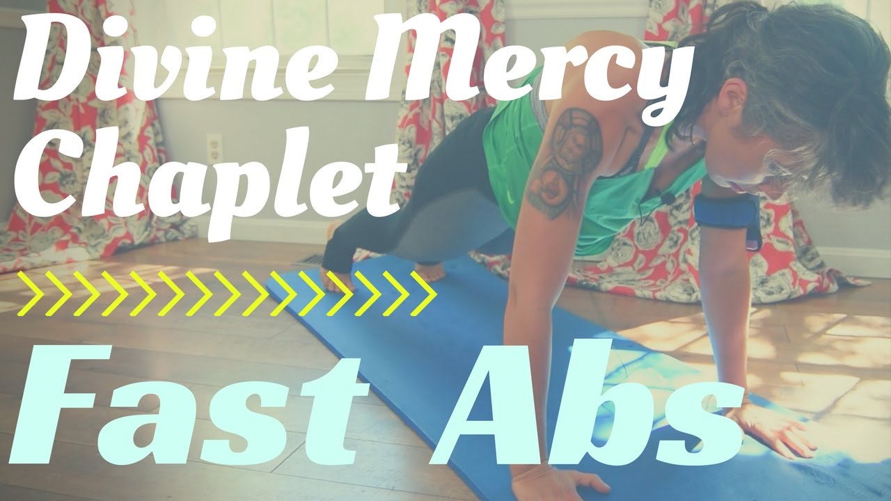 Divine Mercy Chaplet + 10-Minute Core workout!