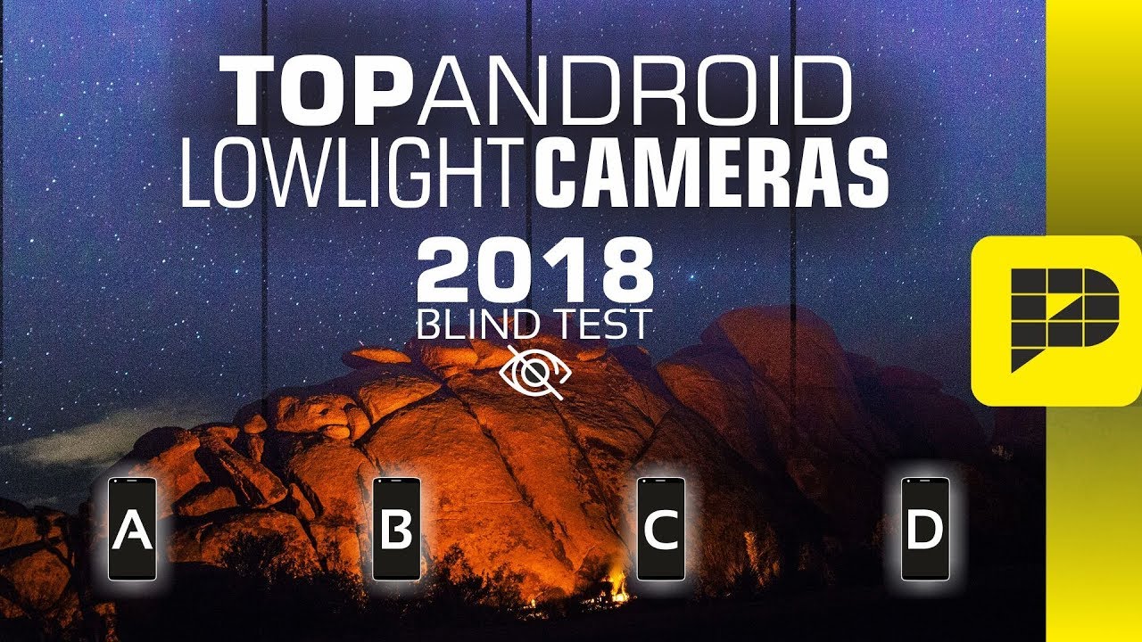TOP Android lowlight cameras - Blind Test