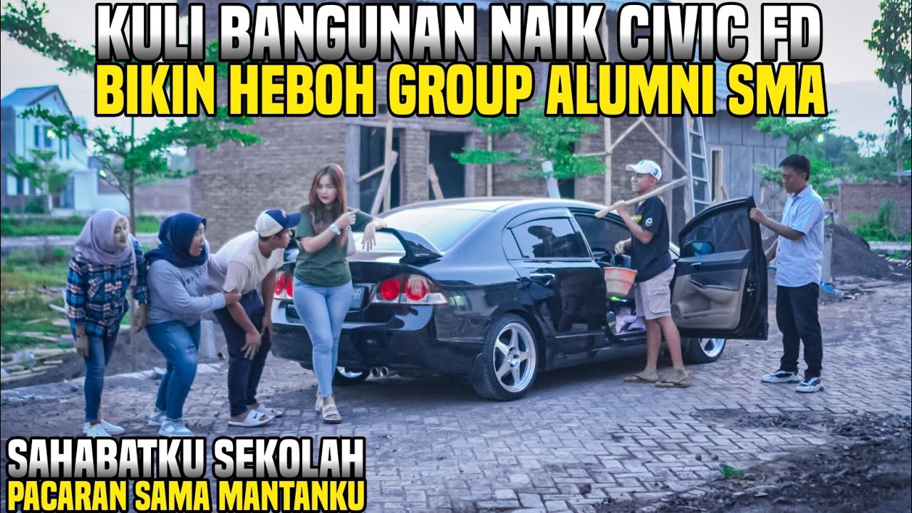 KULI BANGUNAN BIKIN HEBOH GROUP ALUMNI SEKOLAHNYA KARENA NAIK MOBIL CIVIC FD MODIF!! Tapi ternyata..