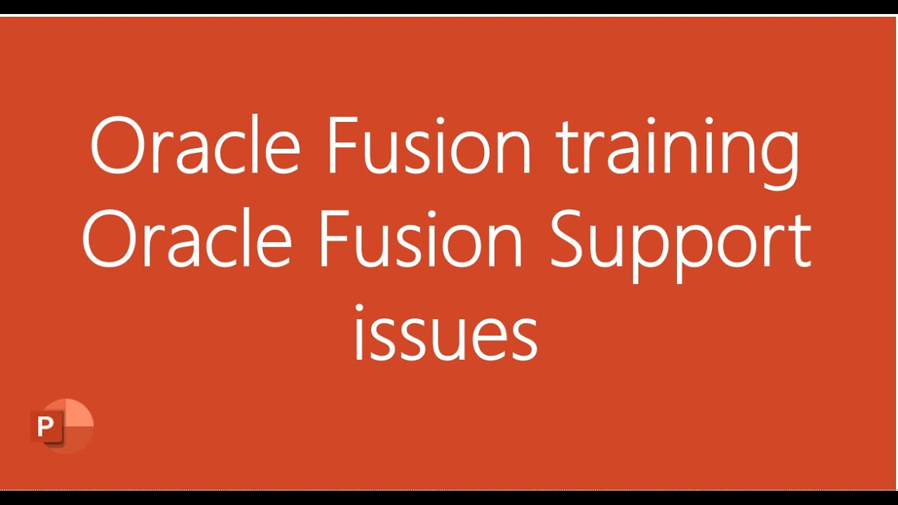 Oracle Cloud real time training-Oracle Fusion support issues-Oracle Cloud ERP