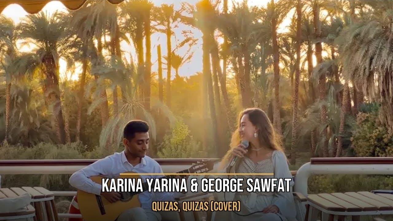 Karina Yarina & George Sawfat — «Quizás, Quizás» (cover) 