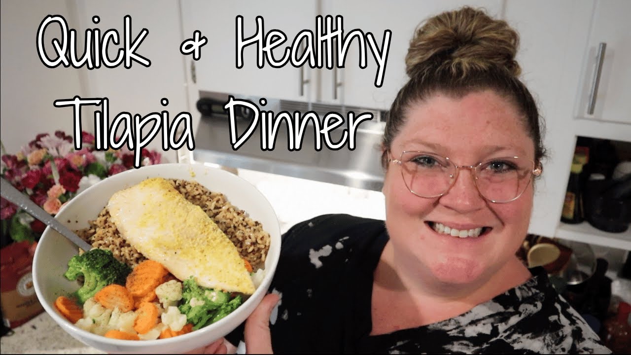 Quick and Healthy Tilapia Dinner