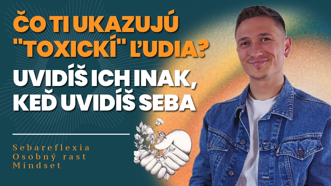 ČO AK ťa TOXICKÍ ĽUDIA prišli UZDRAVIŤ? 🍀 #vztah  #sebelaska #láska #spiritualita #vztahy