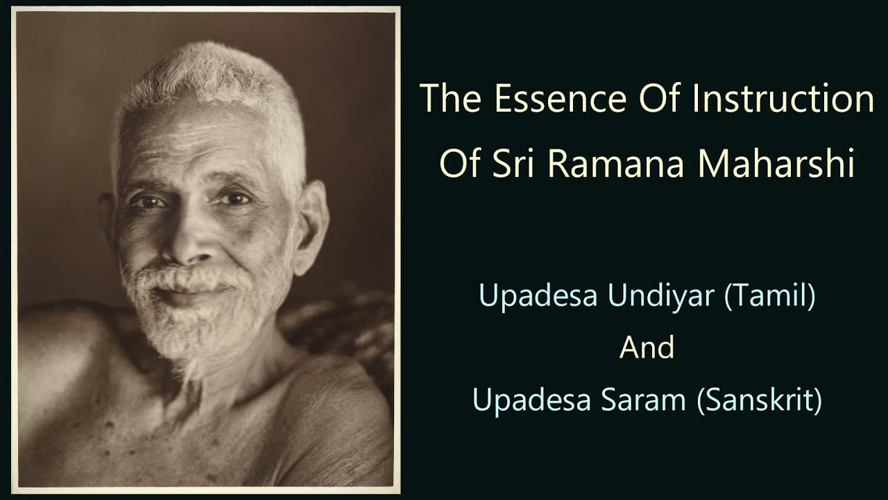 Upadesa Undiyar (Tamil) And Upadesa Saram (Sanskrit) Of Ramana Maharshi