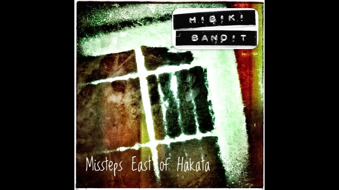 Missteps East of Hakata - Hibiki Bandit