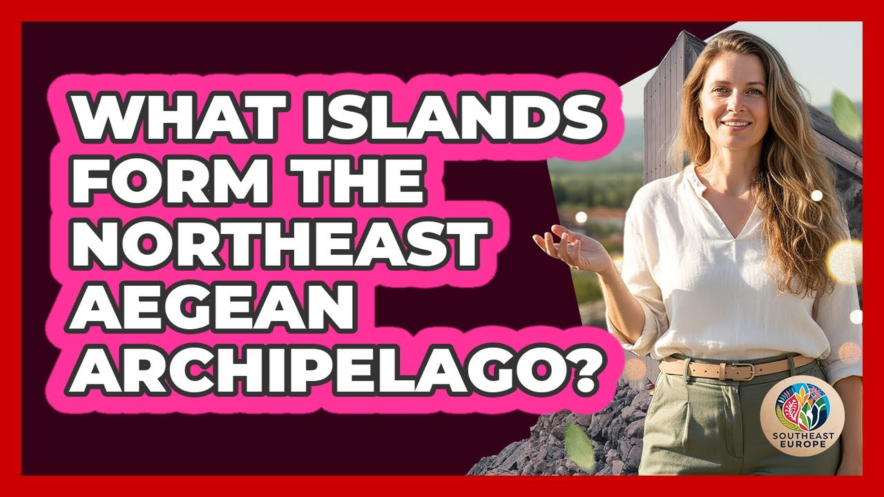 What Islands Form the Northeast Aegean Archipelago?