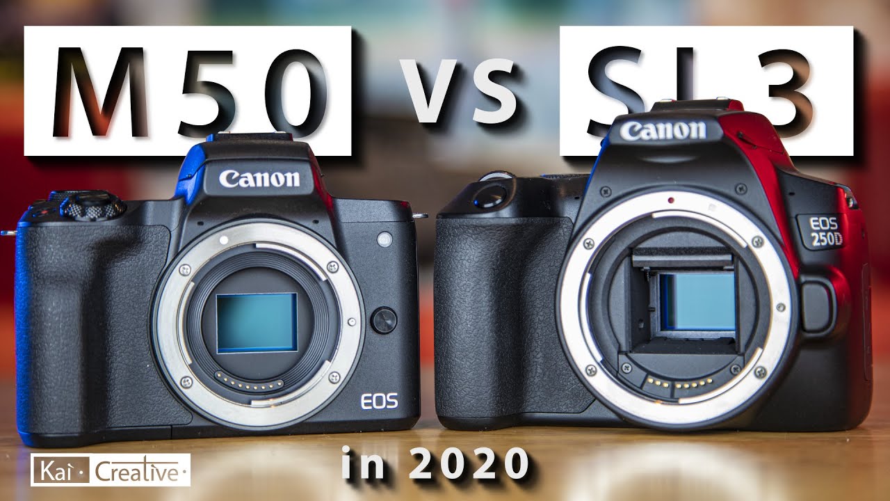 Canon M50 VS Canon SL3 (250D) Which one should you get? | 2020 | KaiCreative