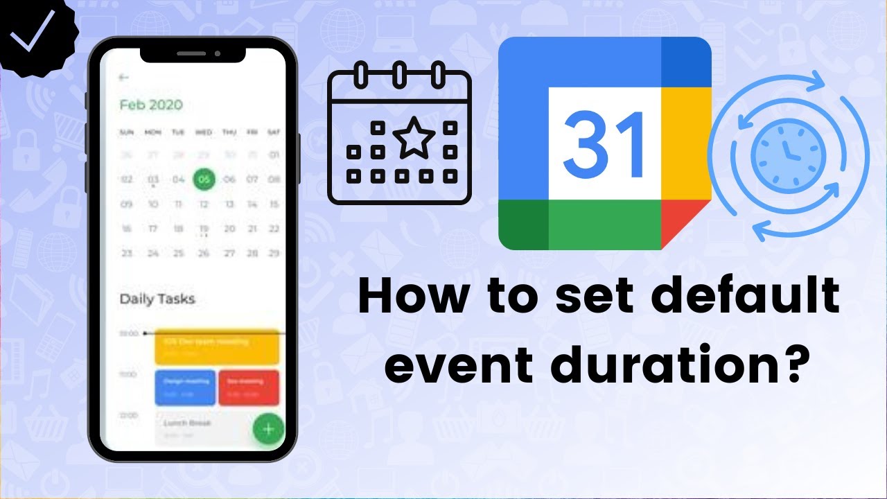 How to set default event duration on Google Calendar? - Google Calendar Tips