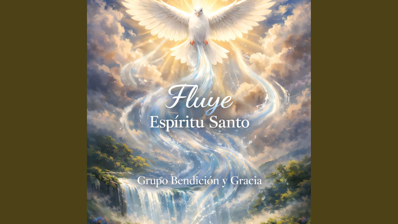 fluye espíritu santo