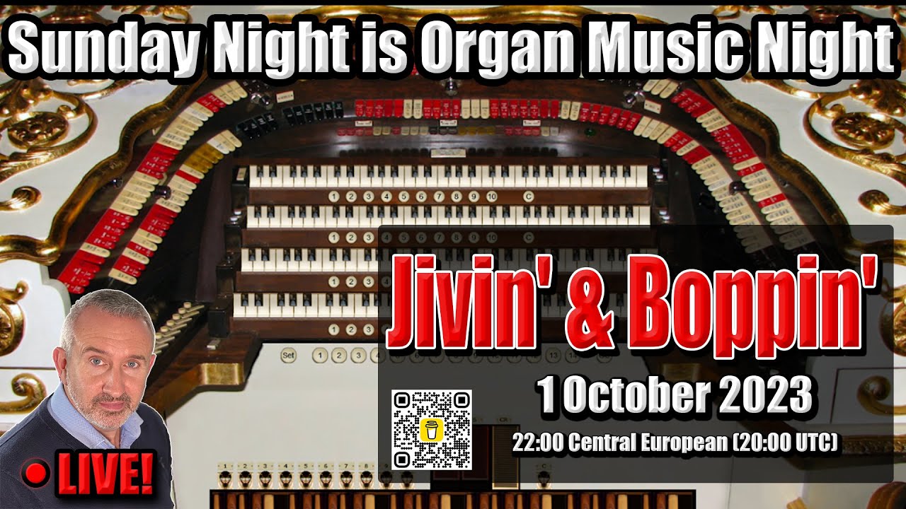 Jivin' & Boppin'! | Sunday Night is Organ Music Night | 1 October 2023
