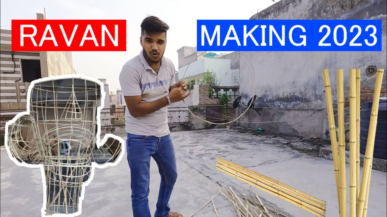 Ravan MAKING 2023 Delhi | Dussehra RAVAN Making with BAMBOO | How To MAKE Ravan With Bamboo