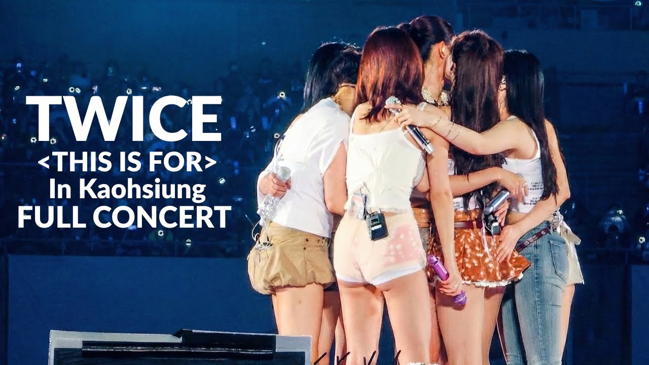 [4K] TWICE “THIS IS FOR” 高雄演唱會｜Full Concert FANCAM | 2025 Kaohsiung World Tour 251123