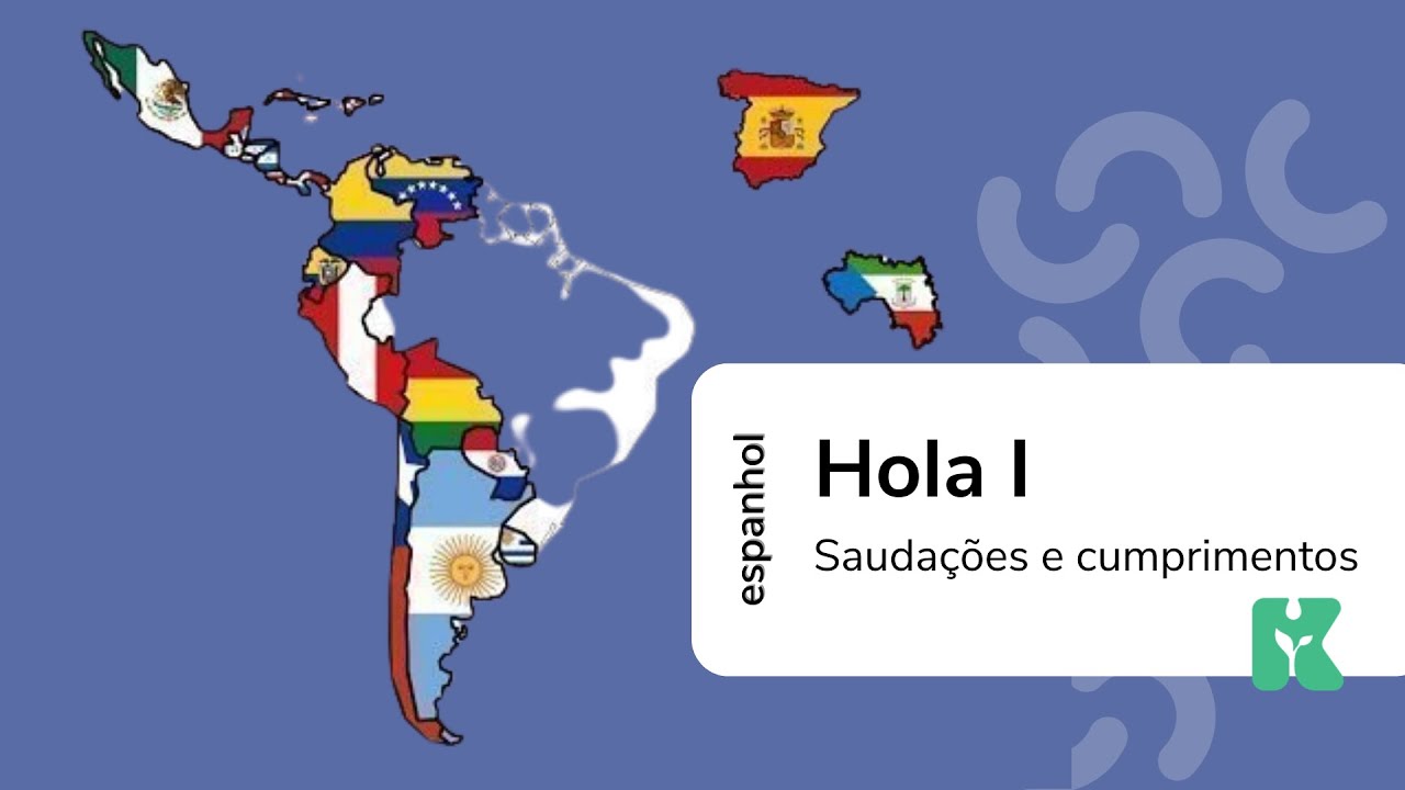 Hola I | Curso de Espanhol | Módulo Básico | Aula #01