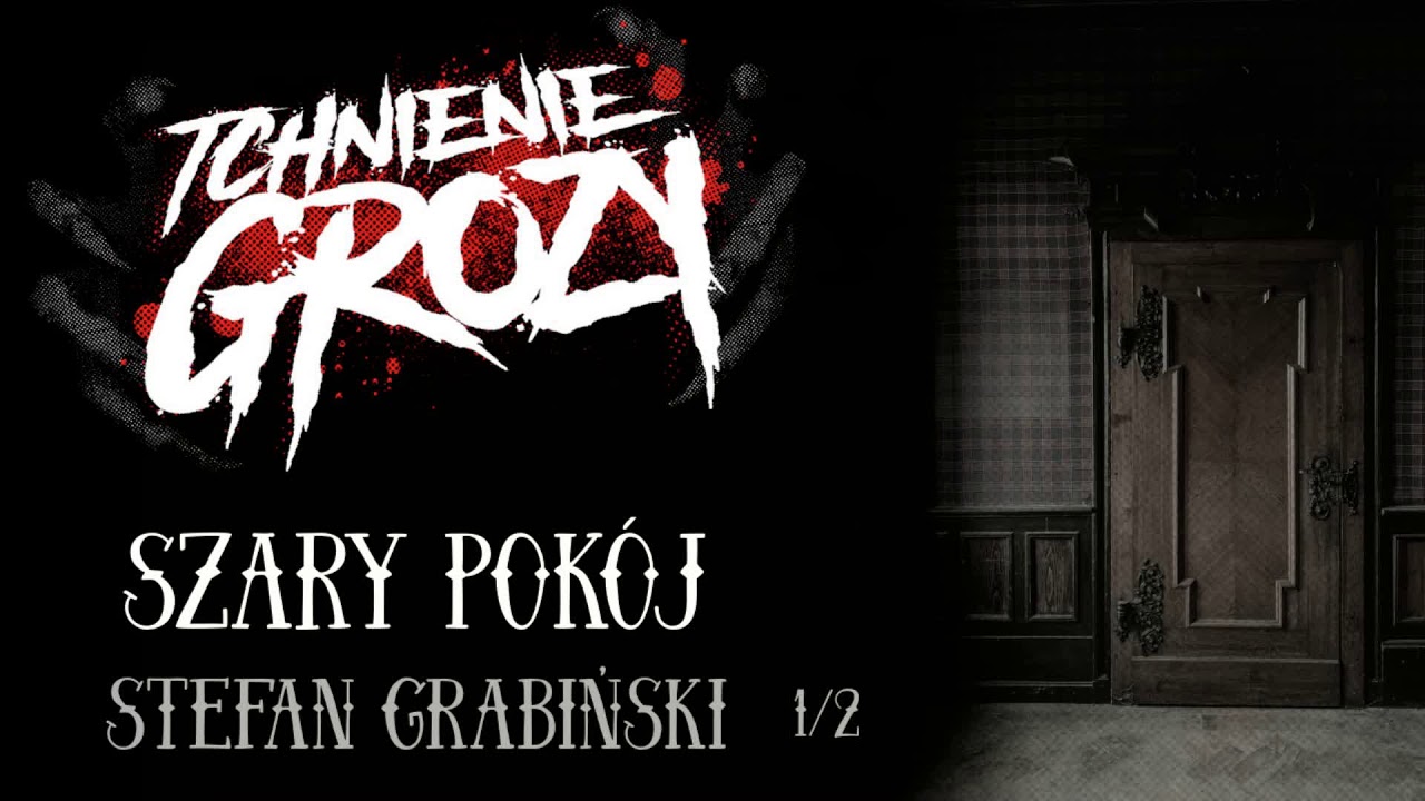 #189: Stefan Grabiński - Szary pok&oacute;j 1/2