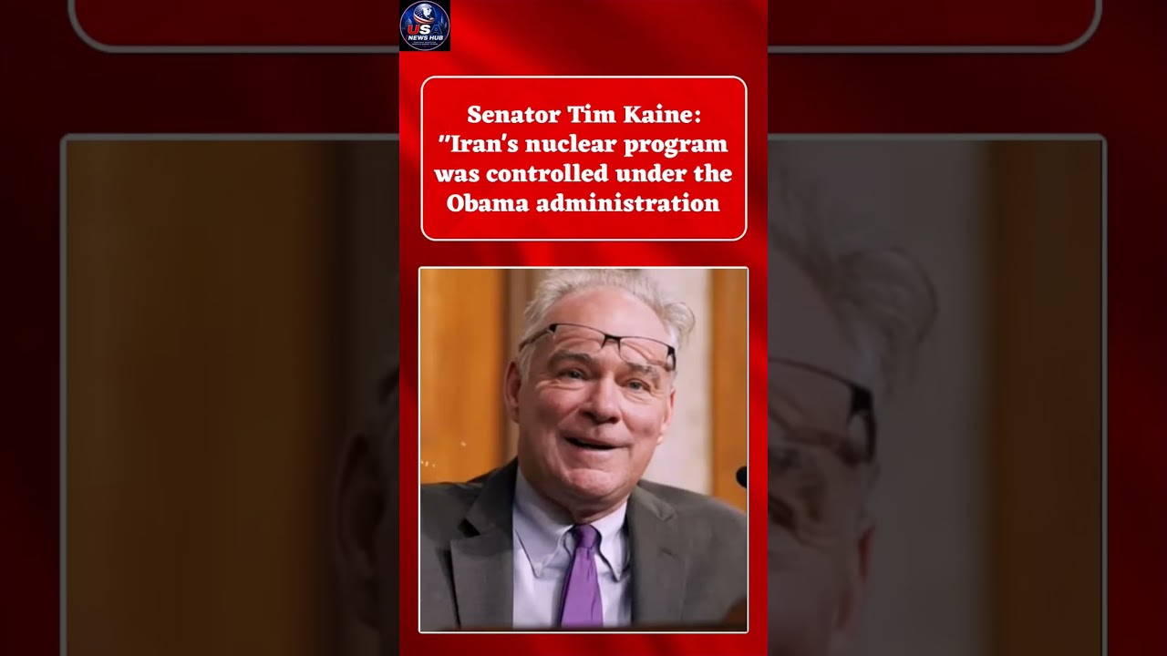 🚨 Senator Tim Kaine: Iran&rsquo;s Nuclear Program Was Controlled Under Obama Administration