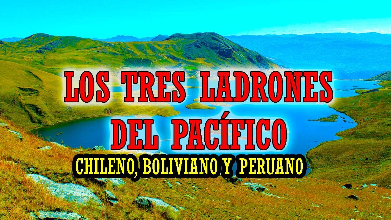 Los  3 LADRONES  del  pacífico - Chileno, boliviano y peruano   (cuento andino)   LOS SOCIOS