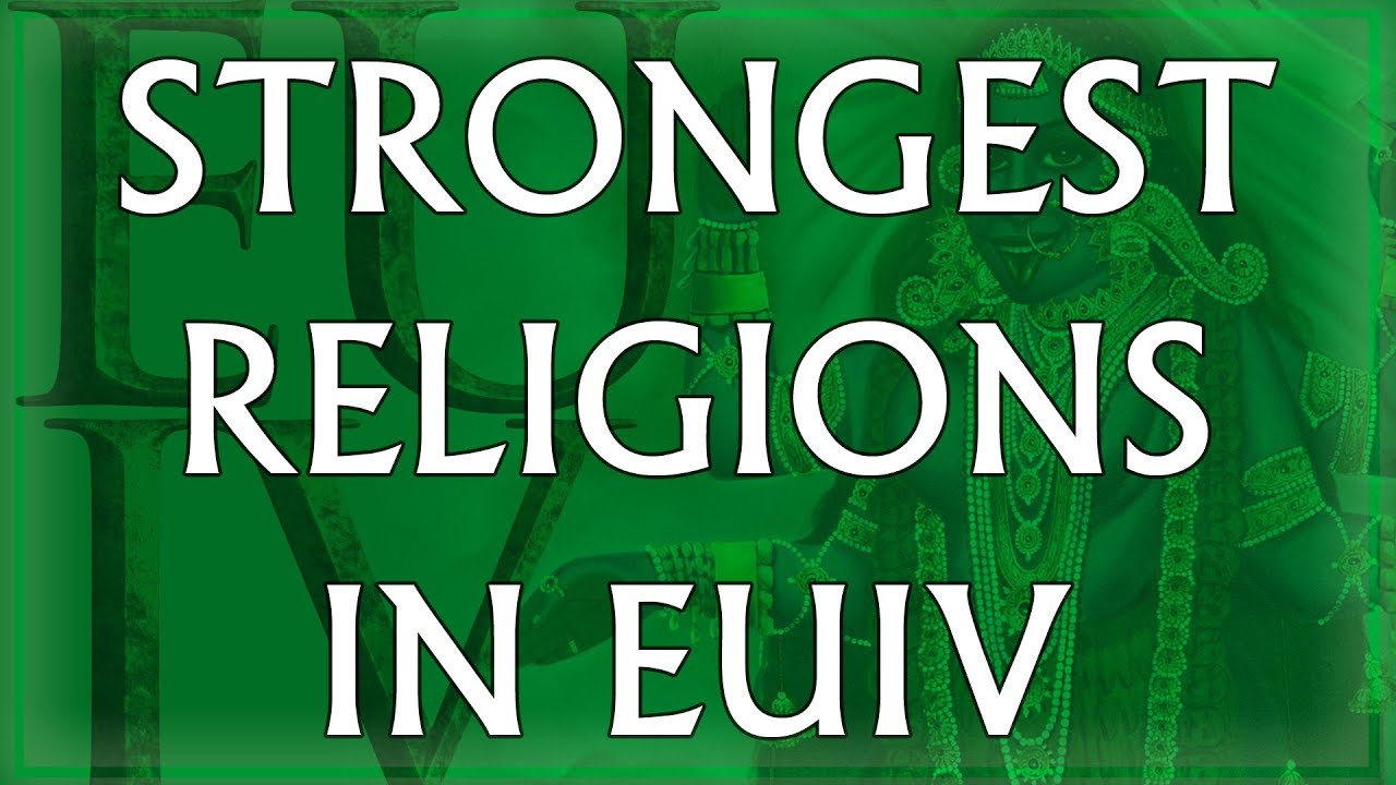 Top 10 Strongest Religions in EU4