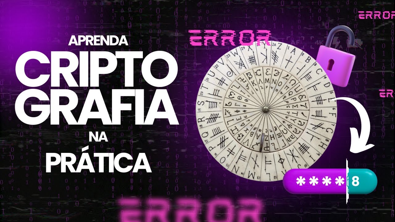 MENSAGEM SECRETA: Entenda a CRIPTOGRAFIA